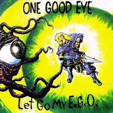 Let Go My E.G.O. by One Good Eye - album cover