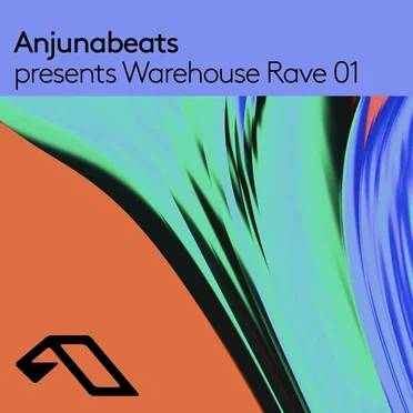 Anjunabeats presents Warehouse Rave 01 by Various Artists - album cover