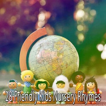 28 Friendly Kids Nursery Rhymes by Nursery Rhymes and Kids Songs - album cover