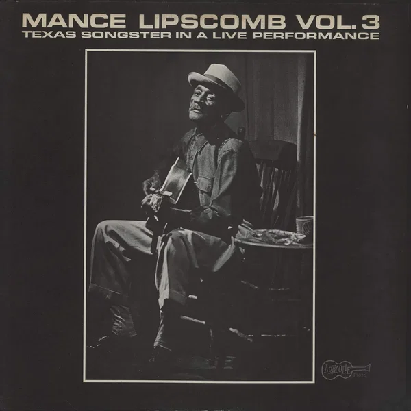 Mance Lipscomb, Volume 3: Texas Songster in a Live Performance