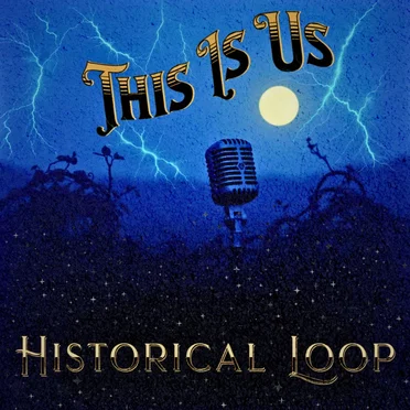 HISTORICAL LOOP by This Is Us - album cover