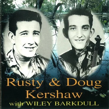 Rusty & Doug Kershaw with Wiley Barkdull by Various Artists - album cover