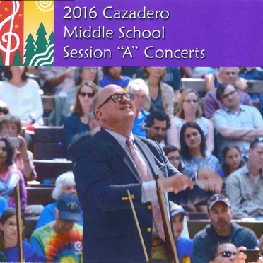 2016 Cazadero Middle School Session "A" Concerts by Cazadero Music Camp - album cover
