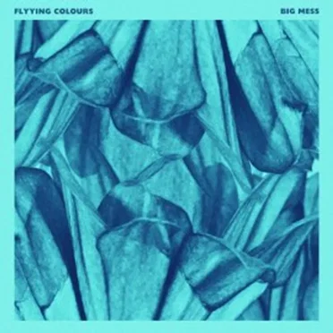 Big Mess by Flyying Colours - album cover