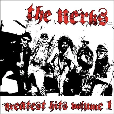 Greatest Hits Volume 1 by The Nerks - album cover