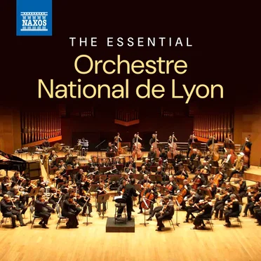 The Essential Orchestre national de Lyon