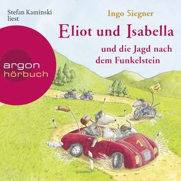 Eliot und Isabella und die Jagd nach dem Funkelstein by Ingo Siegner - album cover