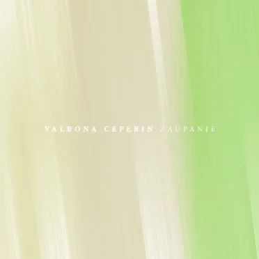 Zaupanje by Valbona Ceferin - album cover
