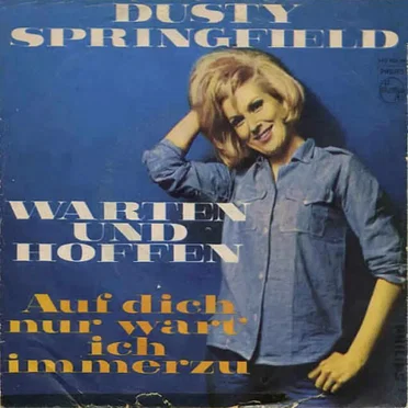 Warten und hoffen / Auf dich nur wart’ ich immerzu