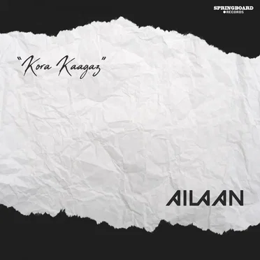 Kora Kaagaz by Ailaan - album cover