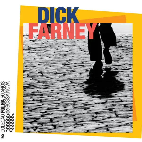 Coleção Folha 50 anos de bossa nova, volume 2: Dick Farney