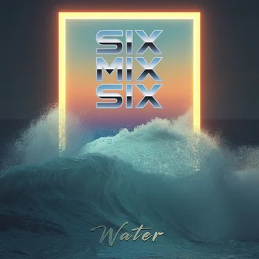 Water by SIXMIXSIX - album cover