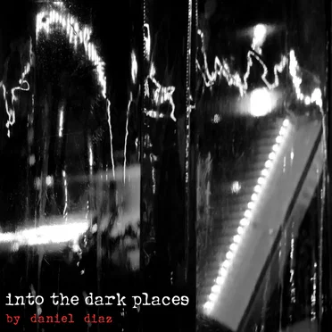Into The Dark Places