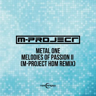 Melodies of Passion II (M-Project HDM remix) by Metal One - album cover