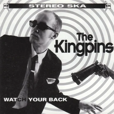 Watch Your Back by The Kingpins - album cover