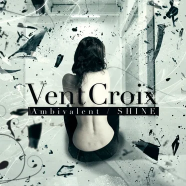 Ambivalent / SHINE by Vent Croix - album cover