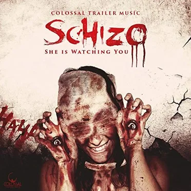 Schizo by Colossal Trailer Music - album cover