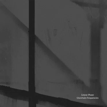 Uncertain Frequencies by Linear Phase - album cover