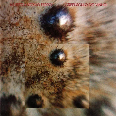Crepúsculo do vinho by Kinteto António Ferro - album cover
