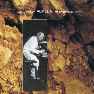 Almeda by Cecil Taylor: The Ensemble - album cover