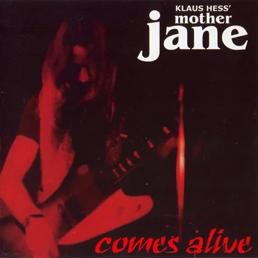 Comes Alive by Mother Jane - album cover