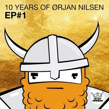 10 Years of Ørjan Nilsen EP#1