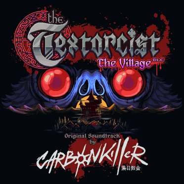 The Textorcist : The Village (Original Game Soundtrack)