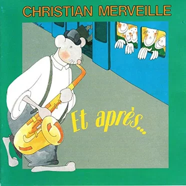 Et après... by Christian Merveille - album cover