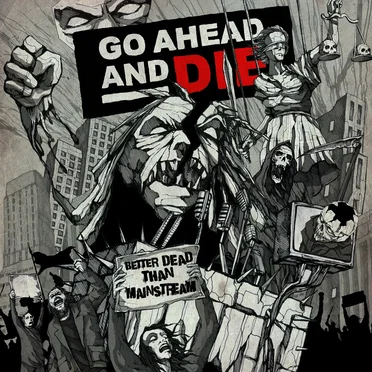 Go Ahead and Die