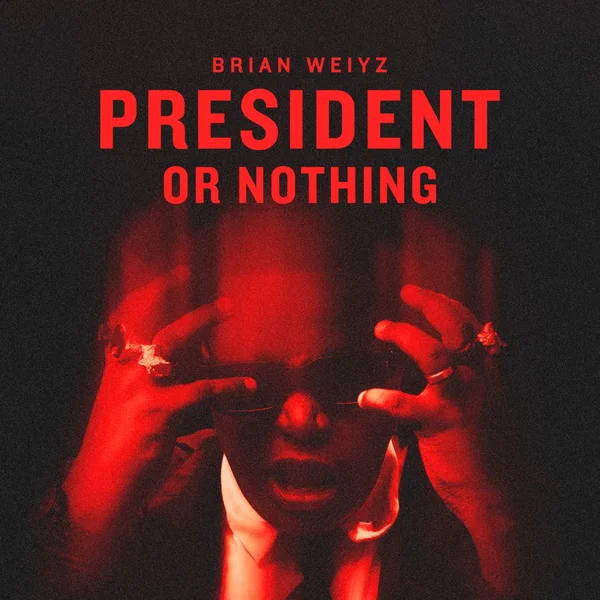 President or Nothing