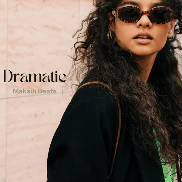 Dramatic