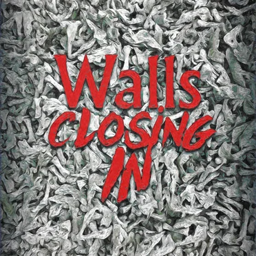 Walls Closing In (Original Soundtrack)