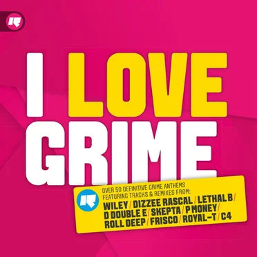 I Love Grime by Various Artists - album cover