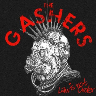 Law Is Not Order by The Gashers - album cover