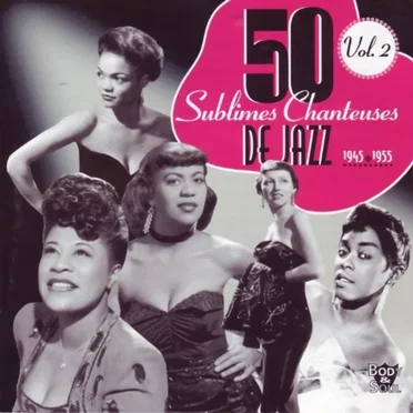 50 Sublimes Chanteuses de Jazz, Vol. 2: 1945 - 1955 by Various Artists - album cover