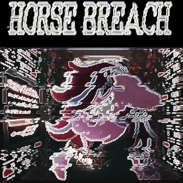 HORSE BREACH