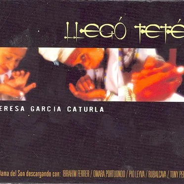 Llegó Teté by Teresa García Caturla - album cover