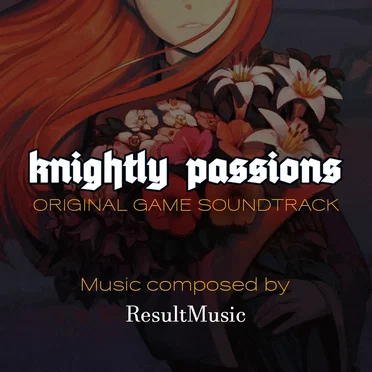 Knightly Passions
