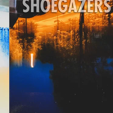 Shoegazers