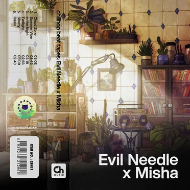 chillhop beat tapes: Evil Needle × Misha