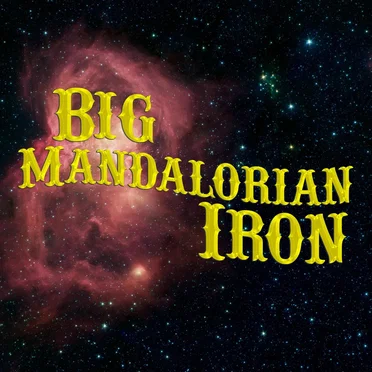 Big Mandalorian Iron