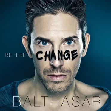 Be the Change by Balthasar - album cover