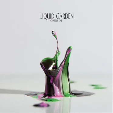 Liquid Garden - Chapter One by Various Artists - album cover