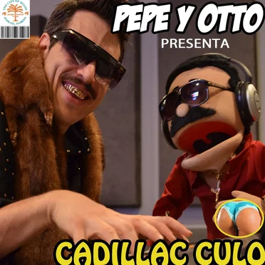 Cadillac Culo by Pepe y Otto - album cover