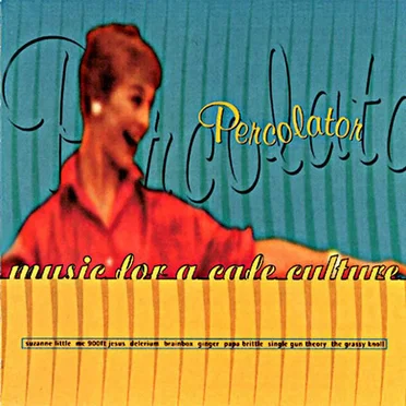 Percolator: Music for a Cafe Culture by Various Artists - album cover