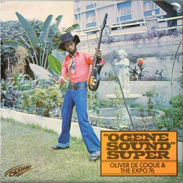 Ogene Sound Super by Oliver De Coque and His Expo '76 - album cover