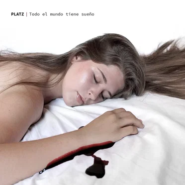 Todo el mundo tiene sueño by Platz - album cover