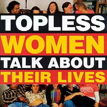 Topless Women Talk About Their Lives by Various Artists - album cover