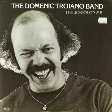 The Joke's on Me by The Domenic Troiano Band - album cover