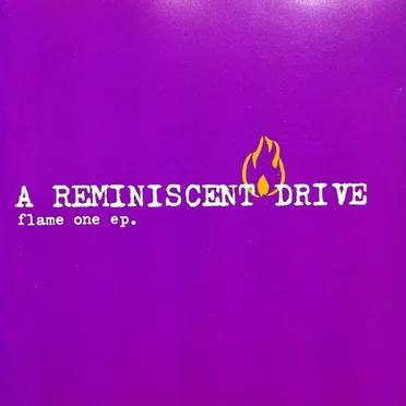 Flame One EP by A Reminiscent Drive - album cover